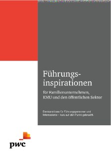 Führungsinspirationen für Familienunternehmen, Mittelständler und KMU
