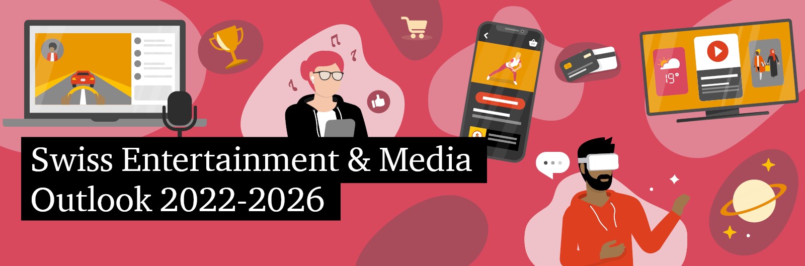 Swiss Entertainment & Media Outlook 2022–2026