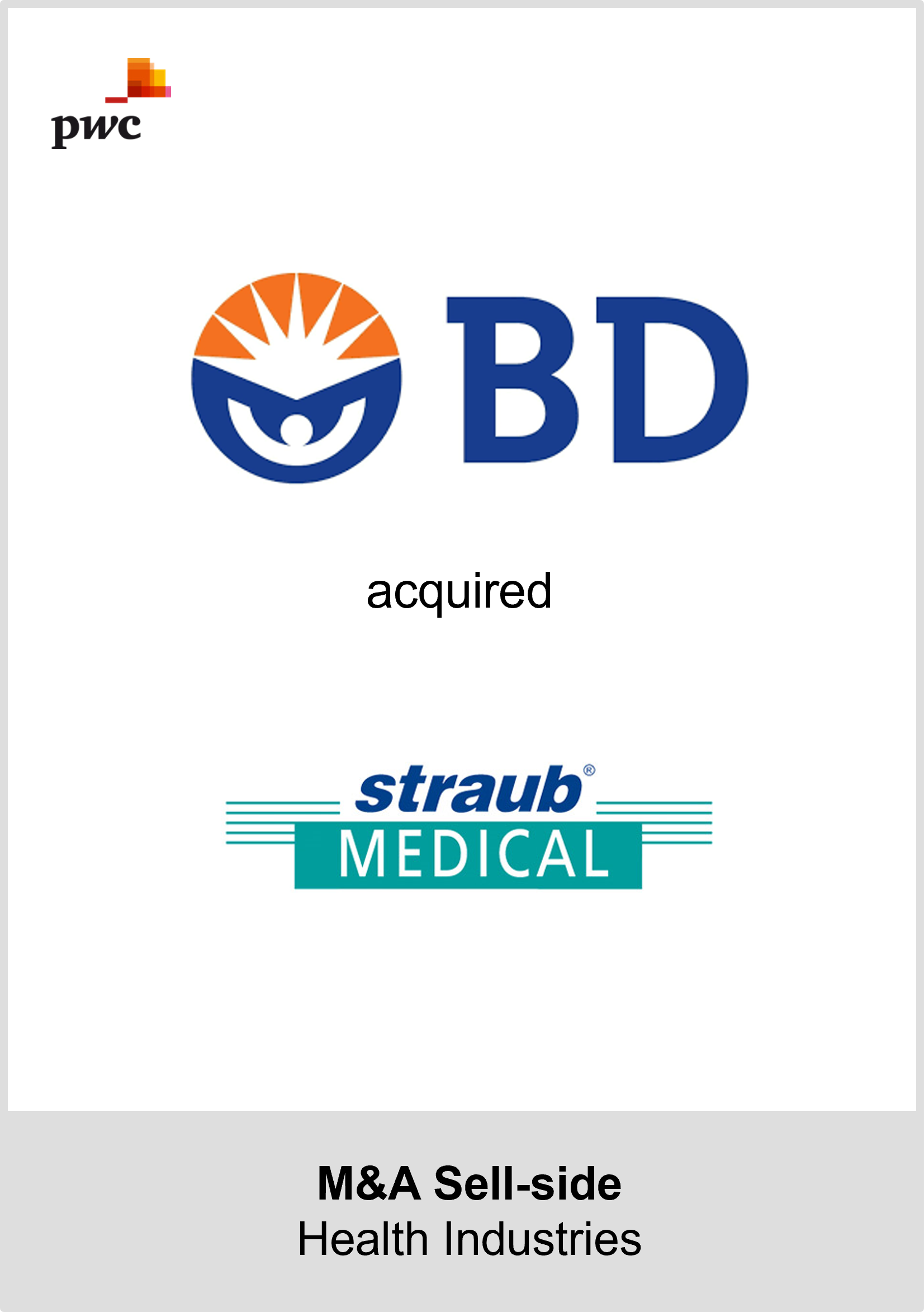 bd company rd team Becton Dickinson and Company acquire Straub Medical AG | PwC Switzerland