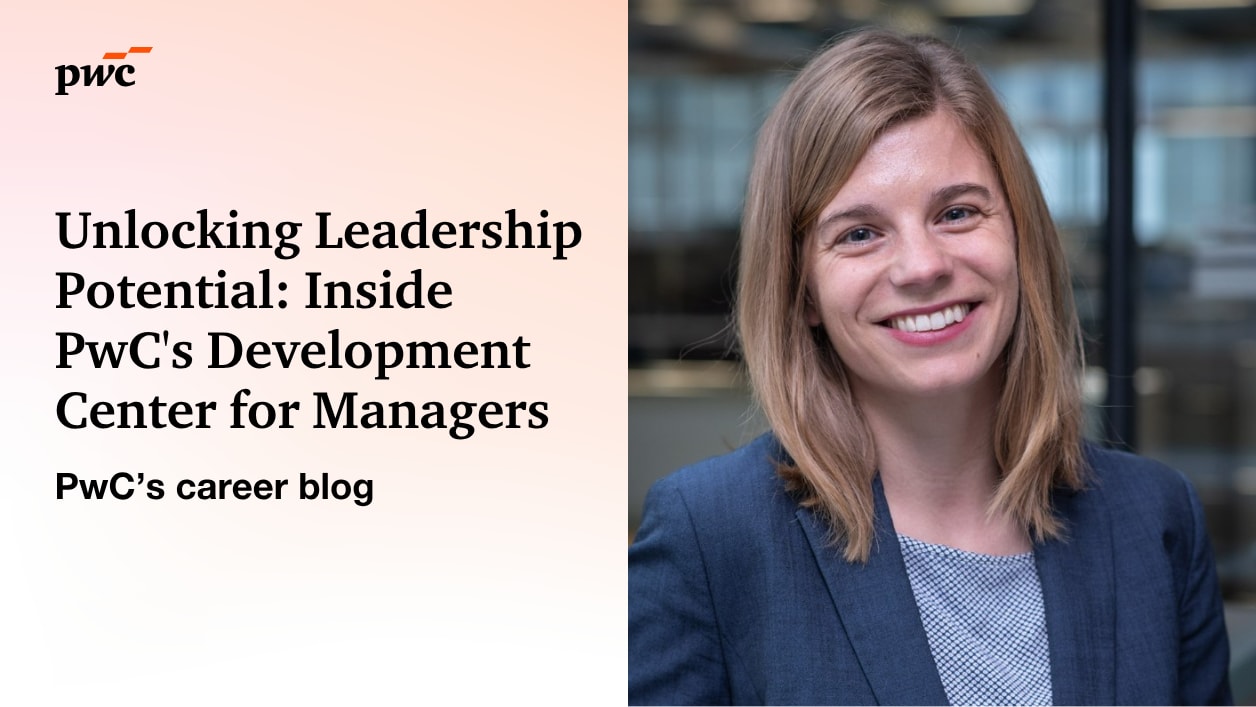 Unlocking Leadership Potential: Inside PwC's Development Center for ...